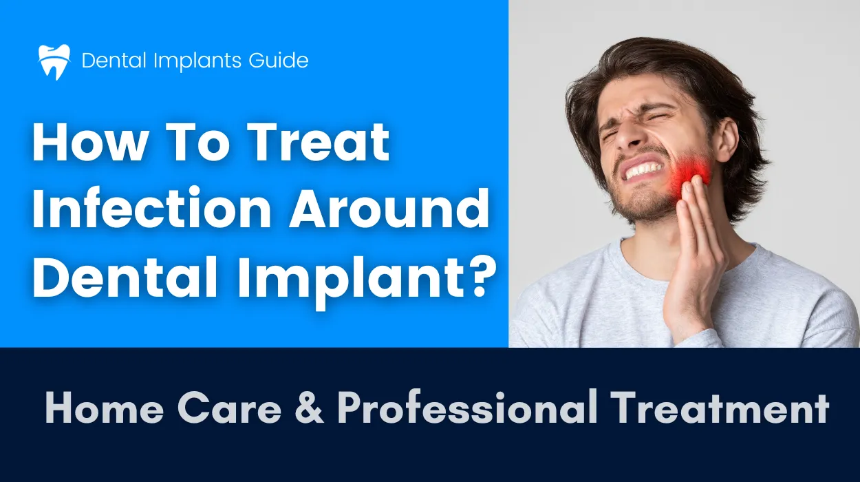 How To Treat Infection Around Dental Implant