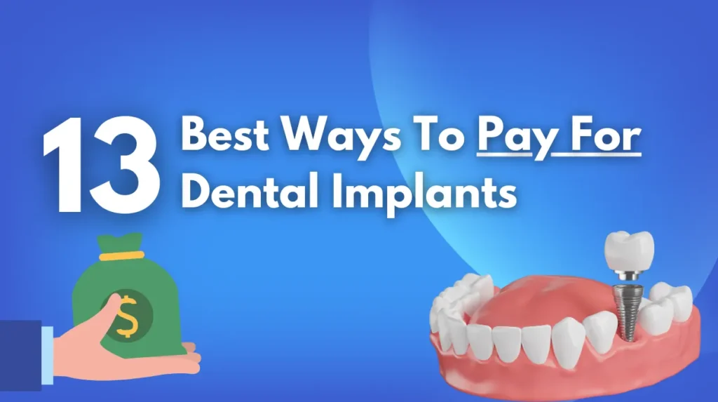 How To Pay For Dental Implants