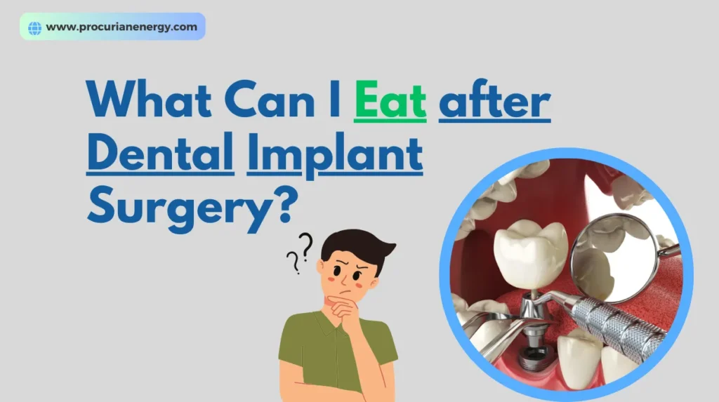 What Can I Eat after Dental Implant Surgery