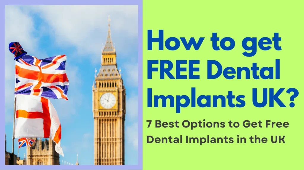 How to get FREE Dental Implants UK