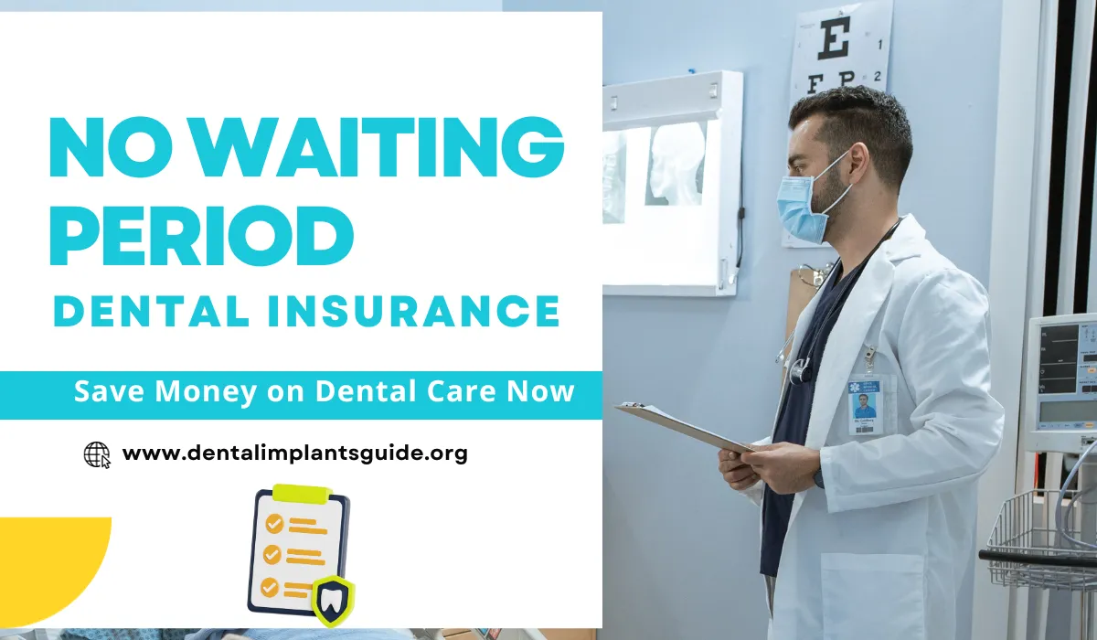No Waiting Period Dental Insurance